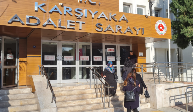 KARŞIYAKA’DA “ADLİYE BİNASI” SORUNU